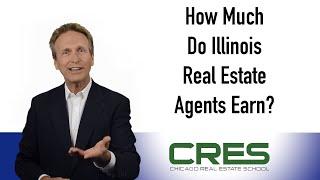 How Much Do Illinois Real Estate Agents Earn?