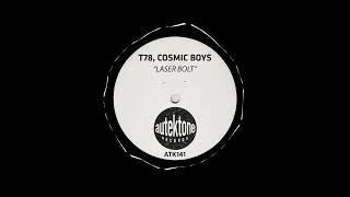 T78 & Cosmic Boys - Laser Bolt (Original Mix)