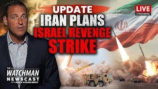 Iran Supreme Leader ORDERS Israel Attack; Aide Threatens NUCLEAR Breakout | Watchman Newscast LIVE