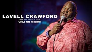 Lavell Crawford | "Give a Little, Get a Little" | Comedy Special (LIVE EXCLUSIVE)