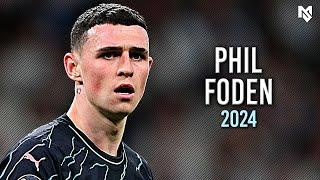 The Brilliance of Phil Foden 2024