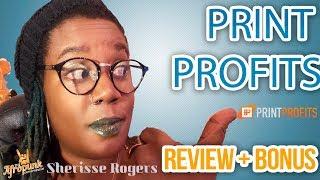 Print Profit Review By Fred Lam and Michael Shih