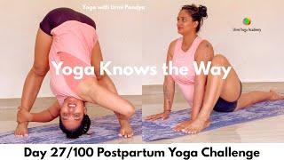 Day 27 Highlights | Yoga Knows the Way | Yoga Challenge with Urmi Pandya #100dayswithurmipandya