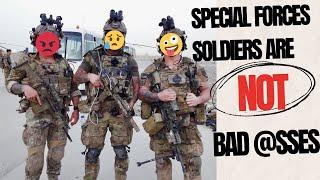 Special Forces Soldiers are NOT all Bad A** war heroes | Green Beret