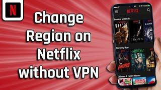 How To Change Region On Netflix Without VPN (easy)