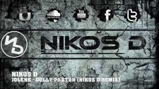 Jolene - Dolly Parton (Nikos D Remix)