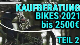 MTB Kaufberatung bis 2500€ TEIL 2 | Enduro, Bikepark Bikes aus 2021 RADON GIANT YT ROSE Commencal...