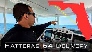 325 Miles Nonstop on a Hatteras 64 Motor Yacht Delivery