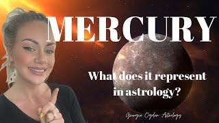 MERCURY IN ASTROLOGY - WHAT DOES IT REPRESENT?