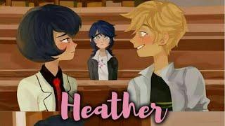 Heather | Marinette Adrien  Kagami (MLB amv)