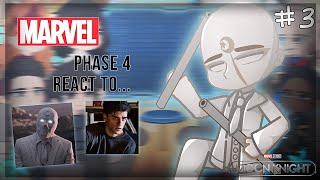 Marvel phase 4 react to... / Реакция Марвел фаза 4 на... || Steven(Moon Knight) || RUS/ENG || part 3