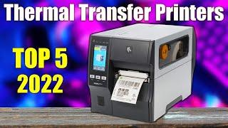 Top 5 Best Thermal Transfer Printers In 2022 Reviews