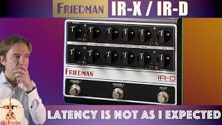 Friedman IR-D / IR-X  Latency test: I didnt' expect these results!