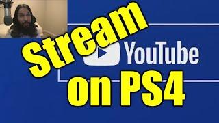 How To Stream On YouTube From PS4