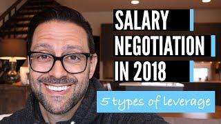 Salary Negotiation (2018) - 5 Types of Leverage to Get a Better Offer