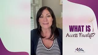 What is Access Facelift? | with Dr. Melissa Mahon