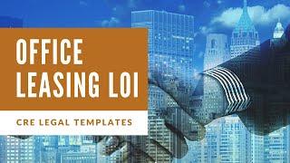 Walk-through of an Office Leasing Letter of Intent