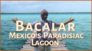 Explore BACALAR  Mexico's Paradise Lagoon ️ Travel & Adventures in the Yucatán Peninsula 