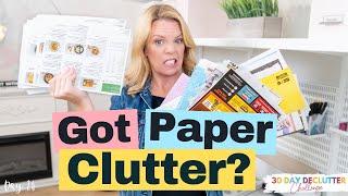 How to Declutter Paper - Day 26 - 30 Day Declutter Challenge