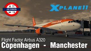 X-Plane 11 | FlightFactor Airbus A320 | Copenhagen - Manchester | EasyJet