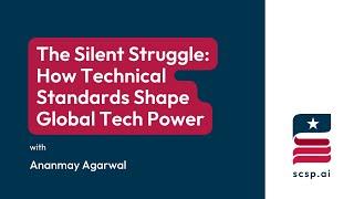 The Silent Struggle: How Technical Standards Shape Global Tech Power