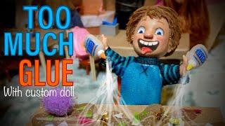 “TOO MUCH GLUE” read aloud with custom dolls + behind the scenes