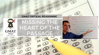 GMAT Ninja CR Ep 2: Missing the Heart of the Passage