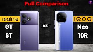 realme GT 6T vs iQOO Neo 10R : Full ComparisonWhich One Is Better?