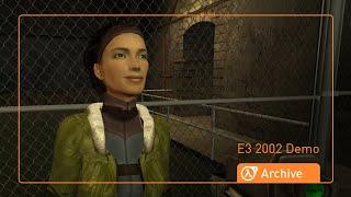 Half Life 2 Anniversary Archive: E3 2002 Demo