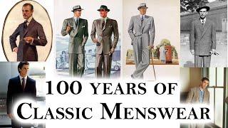 100 Years of Classic Menswear - and what we can learn from each decade