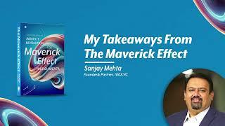 Sanjay Mehta’s Takeaways from Harish Mehta’s The Maverick Effect