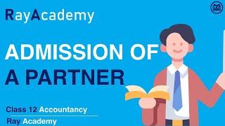 Partnership Firms I Admission of a Partner Q26 I Class 12 I Accountancy I Ray Academy