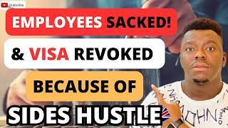 EMPLOYEES SACKED AND VISA SPONSORSHIP REVOKED FOR ENGAGING IN SIDE HUSTLES | Breached Contract!!