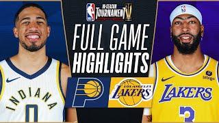 PACERS vs LAKERS | NBA IN-SEASON TOURNAMENT CHAMPIONSHIP  | FULL GAME HIGHLIGHTS | December 9, 2023