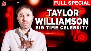 Taylor Williamson | Big Time Celebrity (Full Comedy Special)