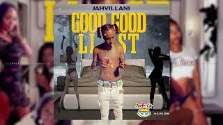 Jahvillani - Good Good List (Official Audio)