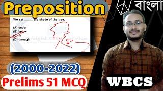 Prepositions(2000-2022) I WBCS Prelims English Previous Year Solution I Explained in Bangla I