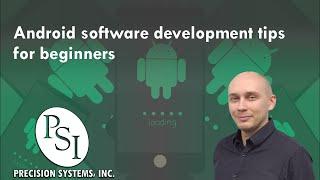 Android Software Development Tips for Beginners