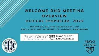 Medical Symposium:  Welcome and Meeting overview