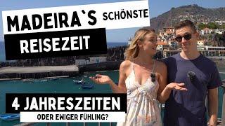 Die Wahrheit über Madeira´s Jahreszeiten - die Insel des ewigen Frühlings?