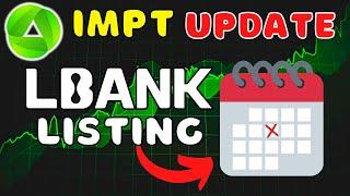 IMPT TOKEN LBANK LISTING DATE & SCHEDULE!! MUST WATCH!