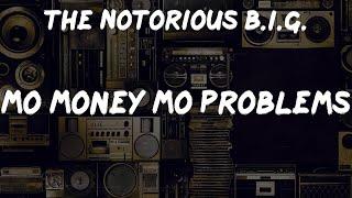 The Notorious B.I.G., "Mo Money Mo Problems" Lyrics | Vintage Jams Rediscovered