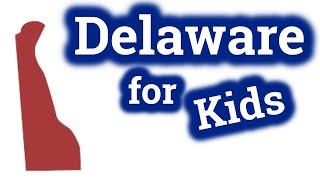 Delaware for Kids | US States Learning Video