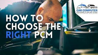 How do you choose the right PCM | Help your car perform optimally with the right PCM