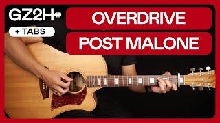 Overdrive Guitar Tutorial Post Malone Guitar Lesson |Chords + Lead + TAB|