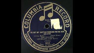 Original Dixieland Jazz Band "I've Got My Captain Working For Me Now" 1920 England jass ODJB London