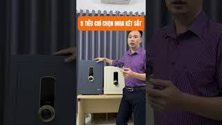 5 Tiêu chí chọn mua két sắt cho gia đình vừa an toàn, chất lượng, giá rẻ