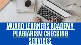 Murad Learners Academy Plagiarism Checking Services l How to Check Plagiarism in Thesis