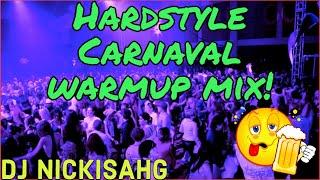 HARDSTYLE CARNAVAL WARMUPMIX 2021! By DJ NickIsAhG