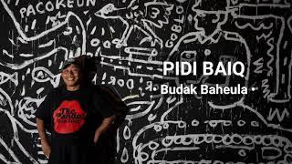 Pidi Baiq - Budak Baheula [LYRICS]